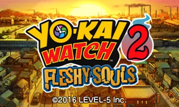 Yo-Kai Watch 2 - Fleshy Souls (Europe)(M6) screen shot title